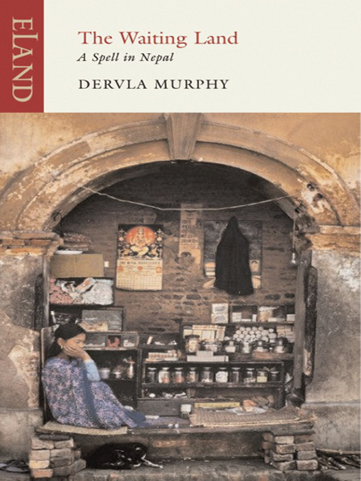 Title details for The Waiting Land by Dervla Murphy - Available